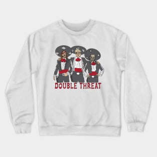 Three Amigos Crewneck Sweatshirt